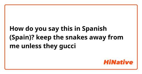 how do you say gucci in spanish